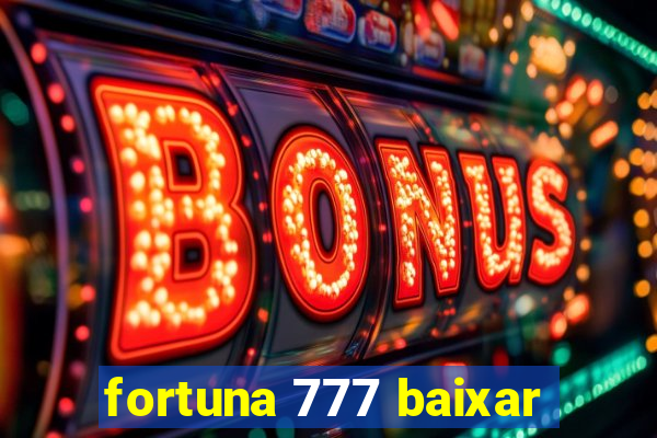 fortuna 777 baixar